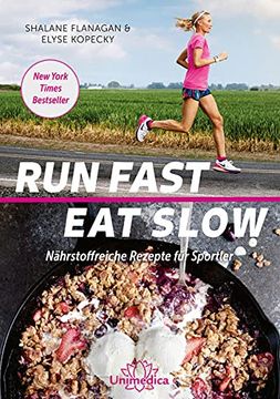 portada Run Fast eat Slow: Nährstoffreiche Rezepte für Sportler (in German)