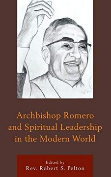 portada Archbishop Romero and Spiritual Leadership in the Modern World (in English)