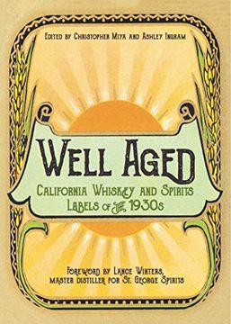 portada Well Aged: California Whiskey and Spirits Labels of the 1930S (in English)
