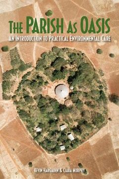 portada The Parish as Oasis: An Introduction to Practical Environmental Care (in English)