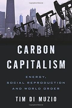 portada Carbon Capitalism: Energy, Social Reproduction and World Order 