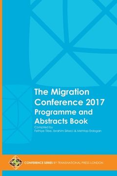 portada The Migration Conference 2017 Programme and Abstracts Book (en Inglés)