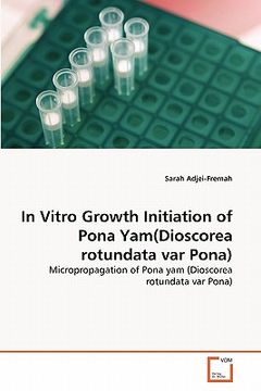 portada in vitro growth initiation of pona yam(dioscorea rotundata var pona) (en Inglés)