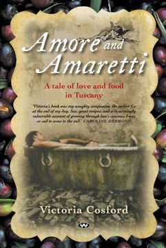 portada Amore and Amaretti: A Tale of Love and Food in Tuscany (en Inglés)