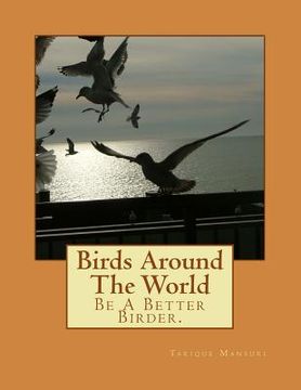 portada Birds Around The World (in English)