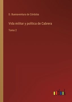 portada Vida militar y política de Cabrera: Tomo 2