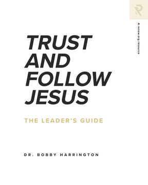 portada Trust and Follow Jesus: The Leader's Guide (en Inglés)