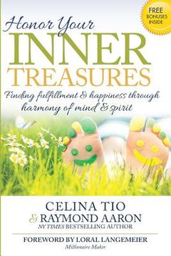portada Honor Your Inner Treasures: Finding Fulfillment And Happiness Through Harmony of (en Inglés)