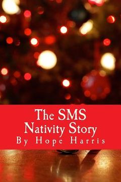 portada The SMS Nativity Story (in English)