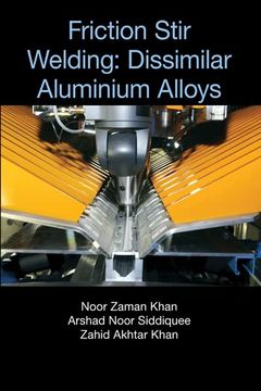 portada Friction Stir Welding: Dissimilar Aluminium Alloys (en Inglés)