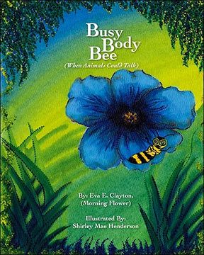 portada Busy Body Bee: When Animals Could Talk (en Inglés)