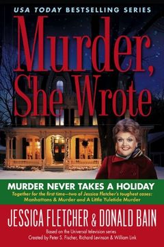 portada Murder Never Takes a Holiday (Murder she Wrote (Paperback)) (en Inglés)