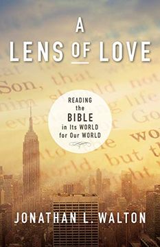 portada A Lens of Love: Reading the Bible in its World for our World (en Inglés)