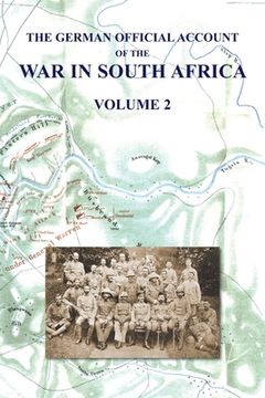 portada The German Official Account of the the War in South Africa: Volume 2 (en Inglés)