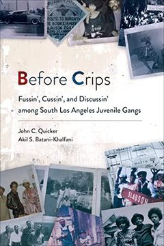 portada Before Crips: Fussin', Cussin', and Discussin'Among South los Angeles Juvenile Gangs (Studies in Transgression) (en Inglés)