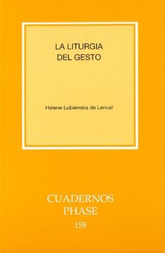 portada Liturgia del Gesto, la (Cuadernos Phase) (in Spanish)