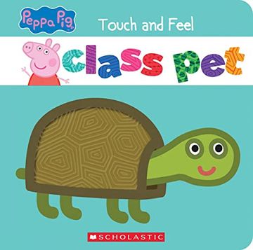 portada Class pet (Peppa Pig): A Touch-And-Feel Storybook (en Inglés)