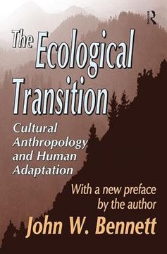 portada The Ecological Transition: Cultural Anthropology and Human Adaptation (in English)