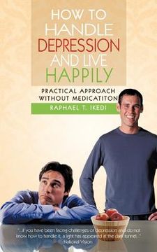 portada how to handle depression and live happily: practical approach without medication