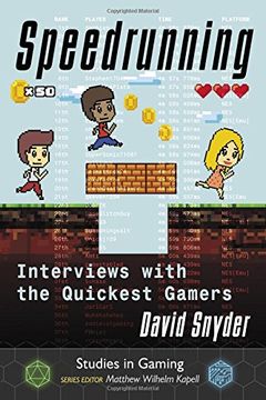 portada Speedrunning: Interviews with the Quickest Gamers (Studies in Gaming)