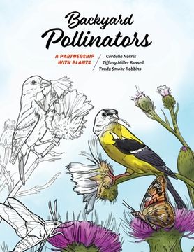 portada Backyard Pollinators: A Partnership with Plants (in English)
