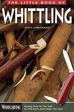 the little book of whittling (en Inglés)