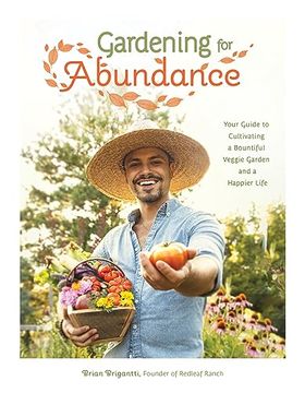 portada Gardening for Abundance: Your Guide to Cultivating a Bountiful Veggie Garden and a Happier Life (en Inglés)