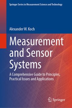 portada Measurement and Sensor Systems: A Comprehensive Guide to Principles, Practical Issues and Applications (en Inglés)