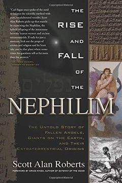 portada The Rise and Fall of the Nephilim: The Untold Story of Fallen Angels, Giants on the Earth, and Their Extraterrestrial Origins 