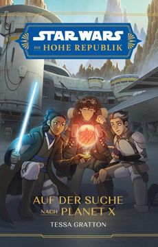 portada Star Wars Jugendroman: Die Hohe Republik - auf der Suche Nach Planet x (in German)
