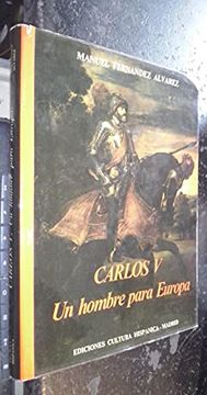 portada Carlos v , un Hombre Para Europa
