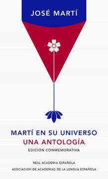 portada Martí en su Universo: Una Antología (Rae) - José Martí - Libro Físico