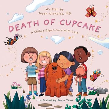 portada The Death of Cupcake: A Child's Experience with Loss