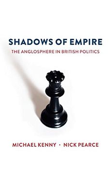 portada Shadows of Empire: The Anglosphere in British Politics (en Inglés)