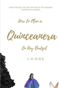 portada How to Plan a Quinceanera: On Any Budget