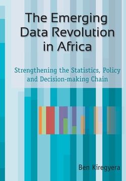 portada The Emerging Data Revolution in Africa: Strengthening the Statistics, Policy and Decision-making Chain (en Inglés)
