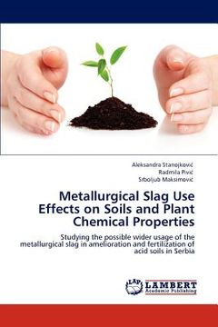 portada metallurgical slag use effects on soils and plant chemical properties (en Inglés)