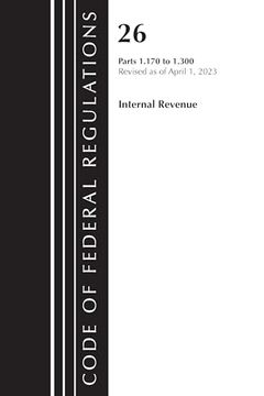 portada Code of Federal Regulations, Title 26 Internal Revenue 1. 170-1. 300, 2023 (en Inglés)