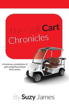 portada The Golf Cart Chronicles 1 (in English)