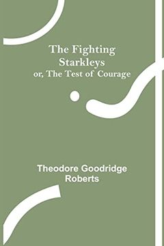 portada The Fighting Starkleys or; The Test of Courage
