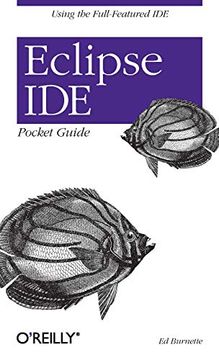 portada Eclipse ide Pocket Guide: Using the Full-Featured ide (en Inglés)