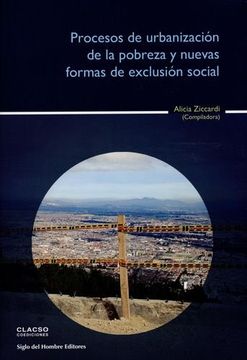 portada Procesos de Urbanizacion de la Pobreza y Nuevas Formas de Exclusion Social