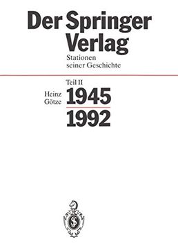 portada Der Springer-Verlag: Stationen Seiner Geschichte Teil 2: 1945 – 1992 (en Alemán)
