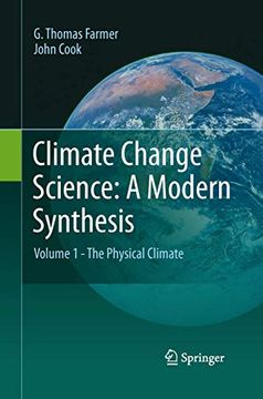 portada Climate Change Science: A Modern Synthesis: Volume 1 - The Physical Climate (en Inglés)