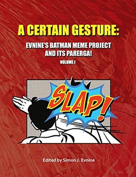 portada A Certain Gesture: Evnine's Batman Meme Project and Its Parerga! (en Inglés)