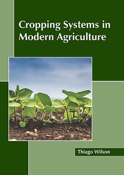 portada Cropping Systems in Modern Agriculture 