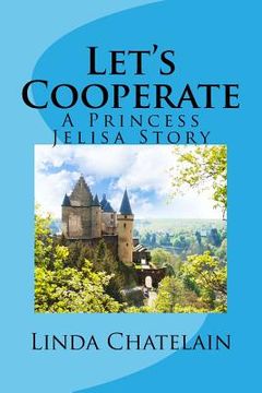 portada Let's Cooperate: A Princess Jelisa Story
