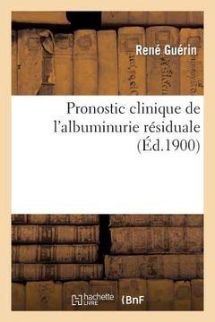 portada Pronostic Clinique de l'Albuminurie Résiduale (en Francés)