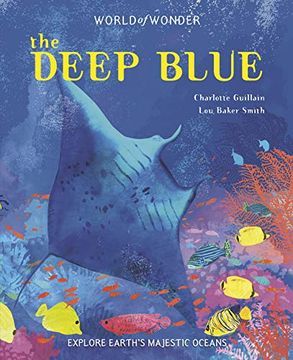 portada The Deep Blue: Oceans (World of Wonder) (en Inglés)