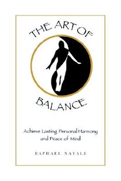 portada the art of balance: achieve lasting personal harmony and peace of mind (en Inglés)